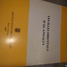 Libros de segunda mano: RVPR M 336 V JORNADA ESTUDIOS HISTÓRICOS LOCALES LES ILLES ORIENTALS D' AL ANDALUS. Lote 400990939