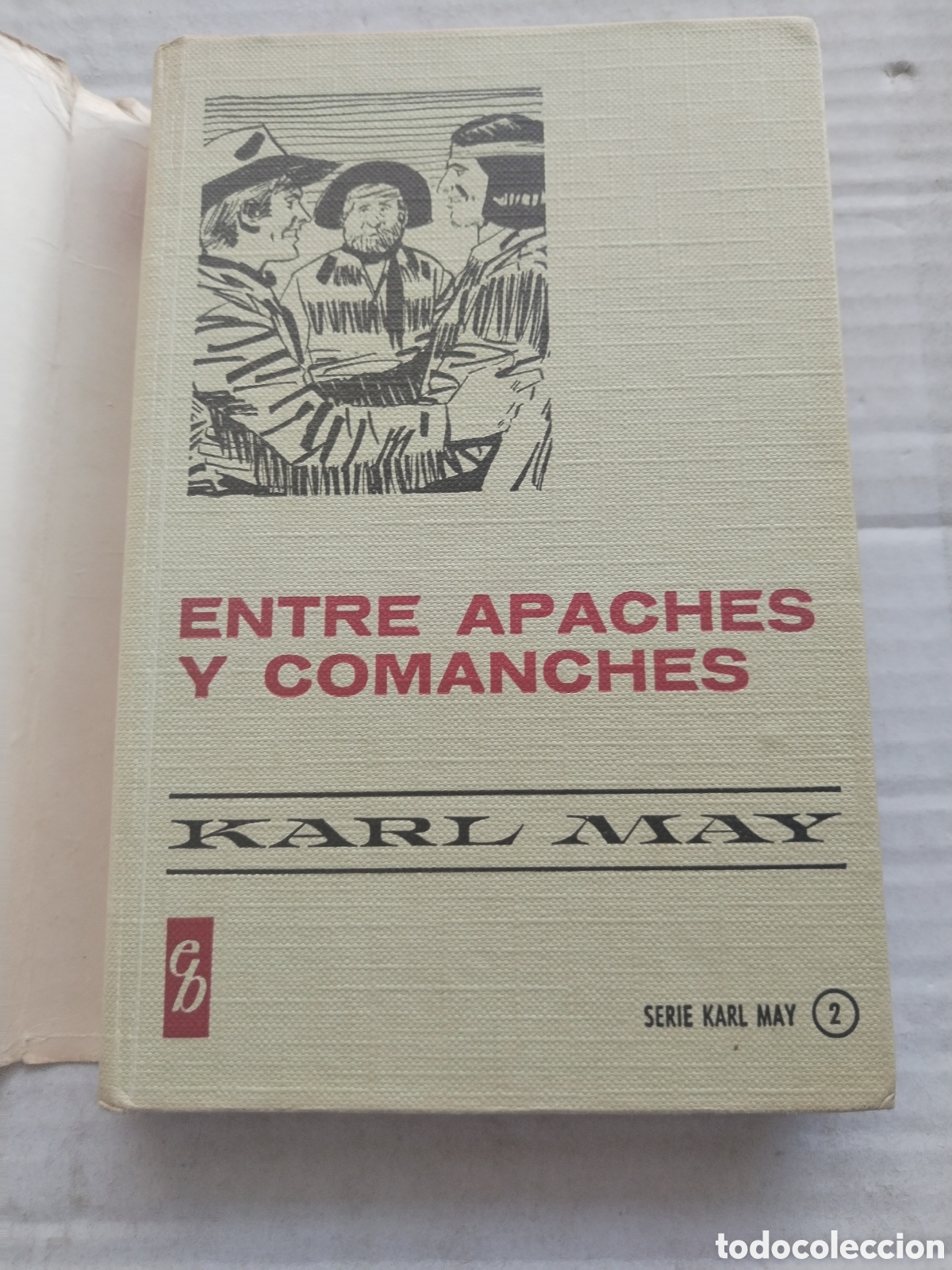 Libros de segunda mano: ENTRE APACHES Y COMANCHES/KARL MAY - Foto 2