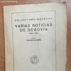 Libros de segunda mano: VARIAS NOTICIAS DE SEGOVIA 1752-1755 EUSEBIO BARAONA. Lote 401017499