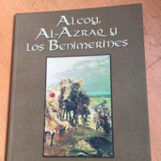 Libros de segunda mano: ALCOY AL-AZRAQ Y LOS BENIMERINES, RECOPILACION DE DATOS Y GRABADOS R. ABAD SEGURA. Lote 401039144