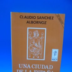 Libros de segunda mano: UNA CIUDAD DE LA ESPAÑA CRISTIANA HACE MIL AÑOS. CLAUDIO SANCHEZ ALBORNOZ. 1989. PAGS : 216.. Lote 401068469