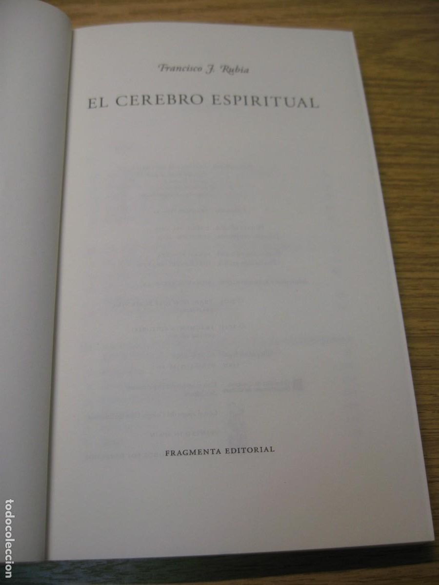 Libros de segunda mano: FRANCISCO J. RUBIA. EL CEREBRO ESPIRITUAL. FRAGMENTA EDITORIAL 2015 - Foto 4