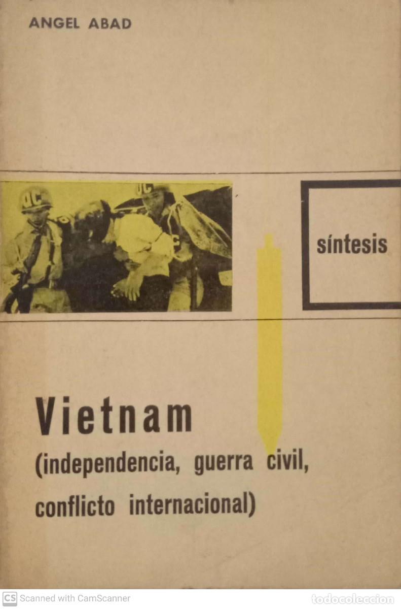 Libros de segunda mano: Vietnam (independencia, guerra civil, conflicto internacional) [&Aacute;ngel Abad]