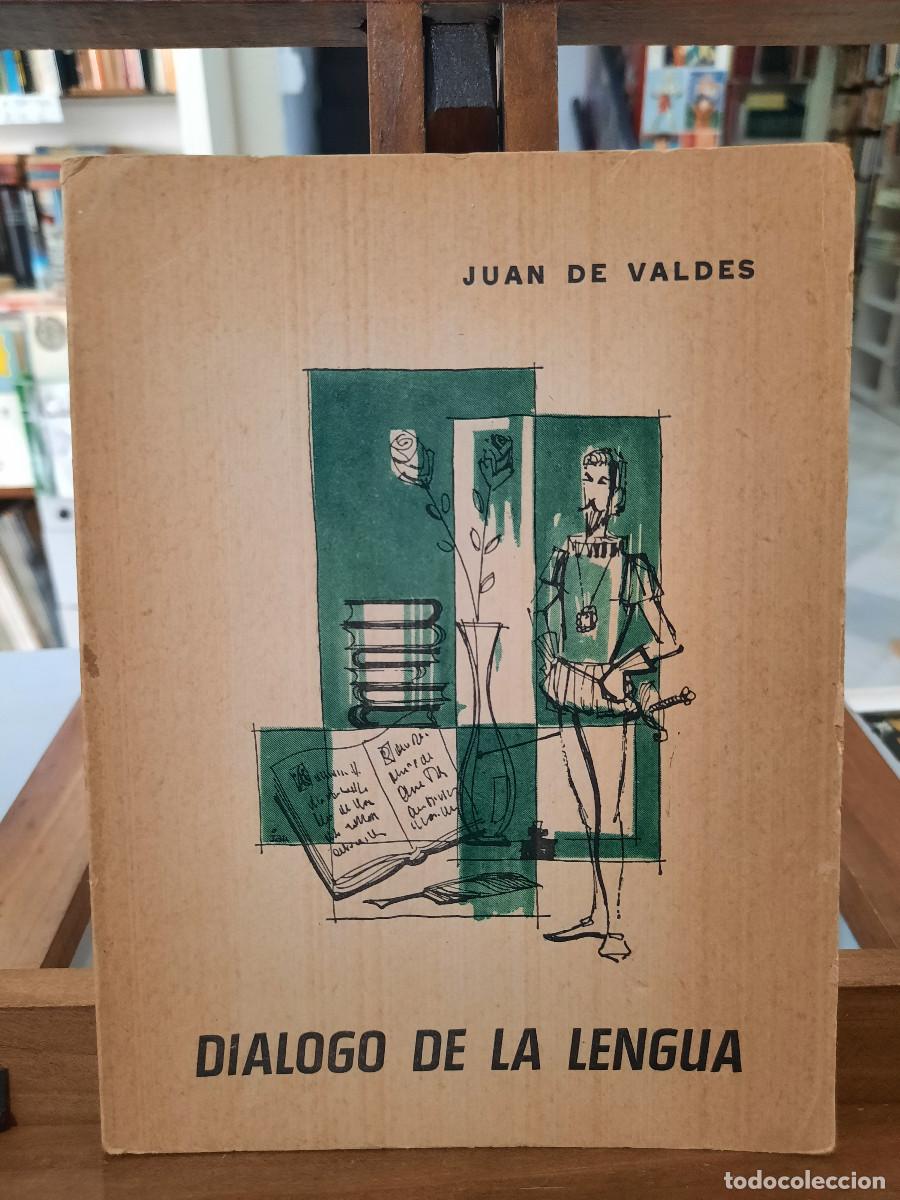 Libros de segunda mano: Di&aacute;logo de la lengua - Jan Del Vald&eacute;s - Ediciones Hispania 1969 - Foto 1