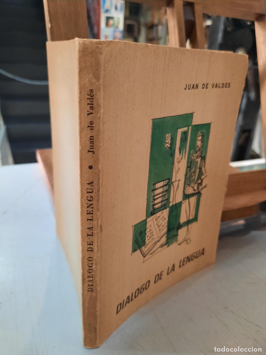 Libros de segunda mano: Di&aacute;logo de la lengua - Jan Del Vald&eacute;s - Ediciones Hispania 1969 - Foto 2