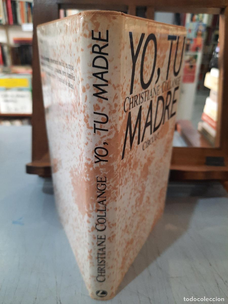 Libros de segunda mano: Yo, tu madre - Christiane Collange - C&iacute;rculo de Lectores 1986 - Foto 2