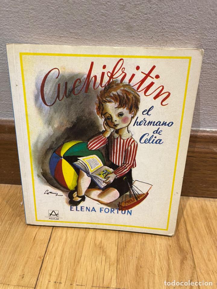 Libros de segunda mano: LIBRO CUCHIFRITIN EL HERMANO DE CELIA - Foto 1