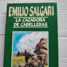 Libros de segunda mano: LA CAZADORA DE CABELLERAS/EMILIO SALGARI. Lote 401209874