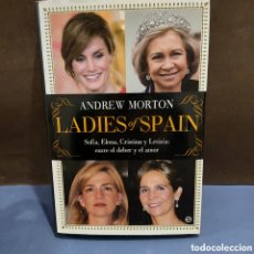Libros de segunda mano: LADIES OF SPAIN............ANDREW MORTON...LA ESFERA DE LOS LIBROS...2013.... Lote 401248644