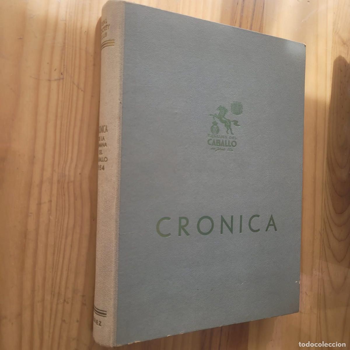 Libros de segunda mano: CRONICA DE LA SEMANA DEL CABALLO EN JEREZ 1954 - VVAA