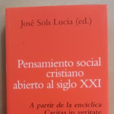 Libros de segunda mano: PENSAMIENTO SOCIAL CRISTIANO ABIERTO AL SIGLO XXI - JOSE SOLS LUCIA (ED.) - SAL TERRAE - 2014. Lote 401273874