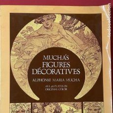 Libros de segunda mano: MUCHA'S FIGURES DÉCORATIVES - ALPHONSE MARIA MUCHA. Lote 401324104