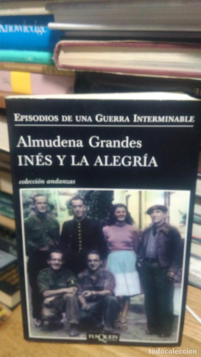 Libros de segunda mano: IN&Eacute;S Y LA ALEGR&Iacute;A, ALMUDENA GRANDES, ED. TUS QUETS - Foto 1