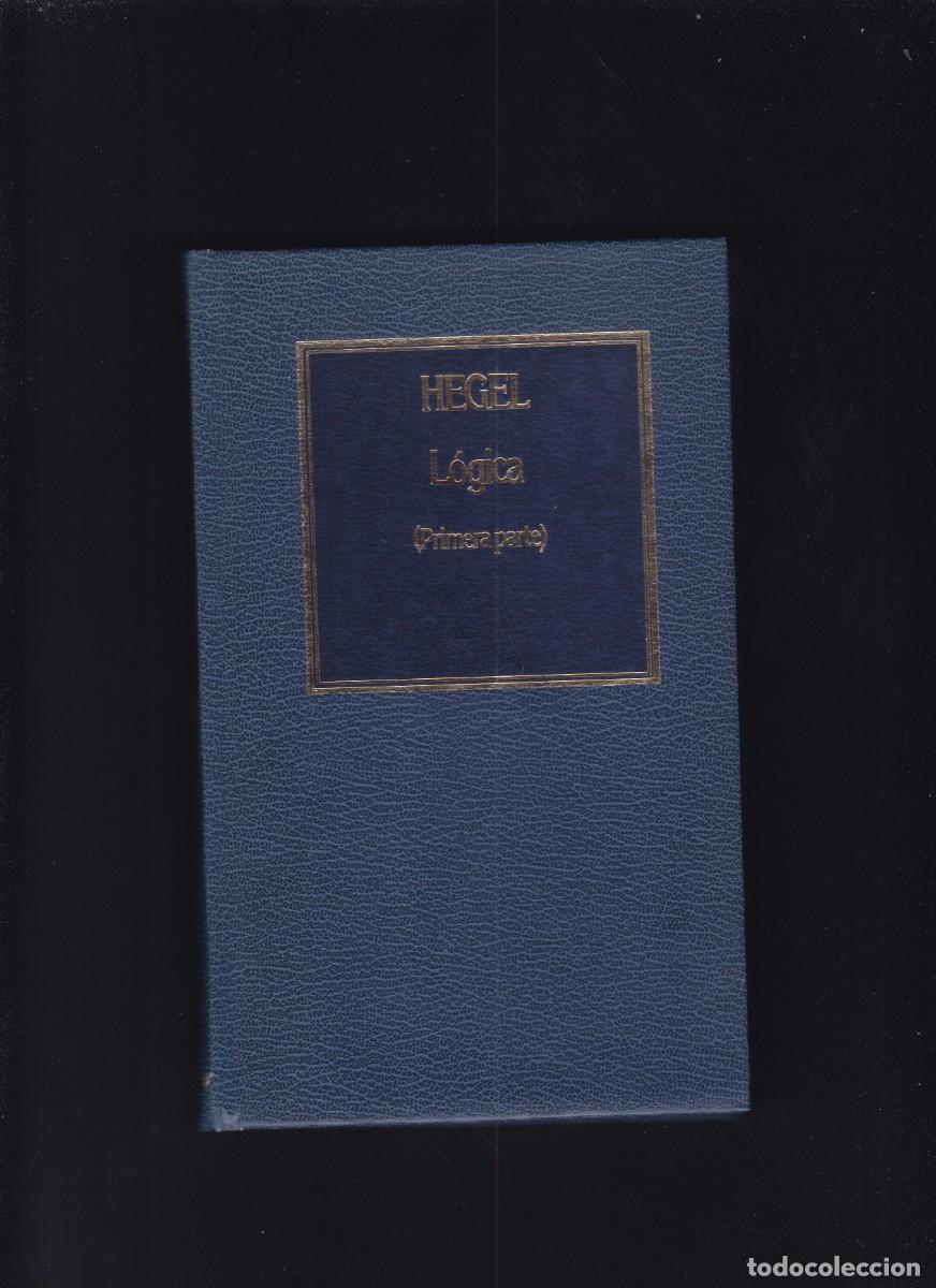 Libros de segunda mano: HEGEL - L&Oacute;GICA - PRIMERA PARTE - EDICIONES ORBIS 1985 - Foto 1