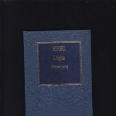 Libros de segunda mano: HEGEL - LÓGICA - PRIMERA PARTE - EDICIONES ORBIS 1985. Lote 401331274