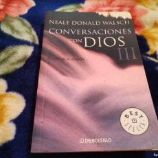 Libros de segunda mano: CONVERSACIONES CON DIOS III / NEALE DONALD WALSCH 2005. Lote 401359444