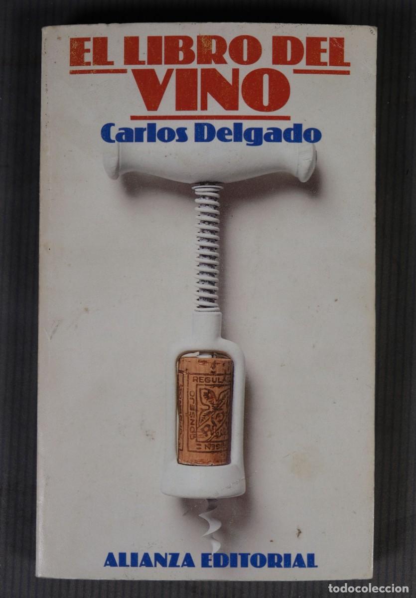 Libros de segunda mano: El libro del vino - Carlos Delgado - Alanza editorial - Foto 1