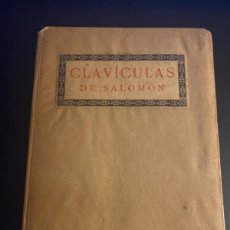 Libros de segunda mano: LIBRO CLAVÍCULAS DE SALOMÓN PONS 1922 BARCELONA TRADUCIDO POR IROE EL MAGO COPIA AMBERES 1721. Lote 401368454