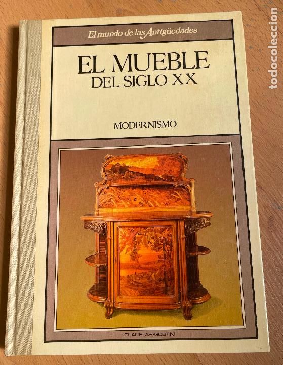 Libros de segunda mano: EL MUEBLE DEL SIGLO XX, MODERNISMO - Foto 1