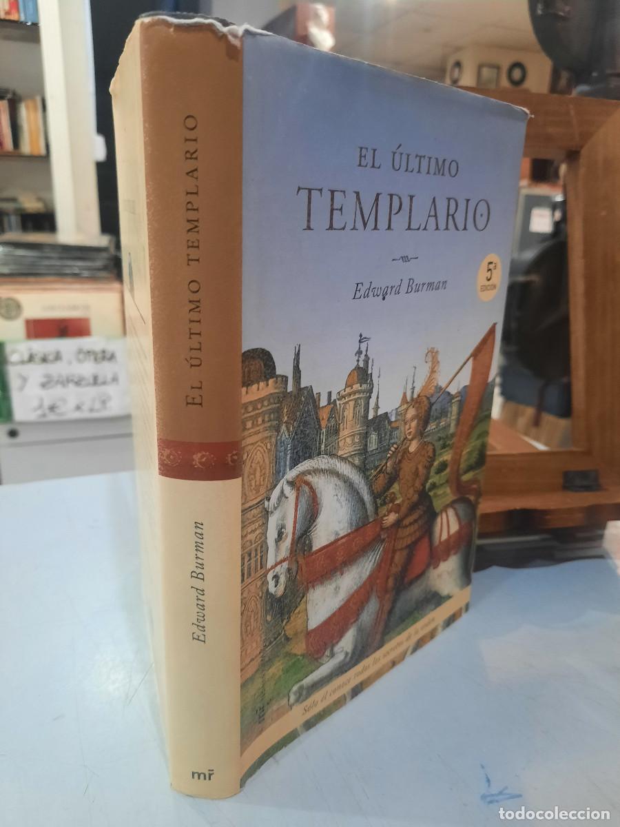 Libros de segunda mano: El &Uacute;ltimo Templario - Edward Burman - Ediciones Mart&iacute;nez Roca 2002 - Foto 2