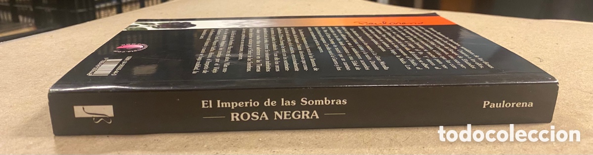 Libros de segunda mano: EL IMPERIO DE LAS SOMBRAS &ldquo;ROSA NEGRA&rdquo;. PAULORENA. EDICIONES BETA 2004. - Foto 7