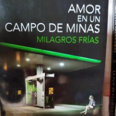 Libros de segunda mano: AMOR EN UN CAMPO DE MINAS. Lote 401546814