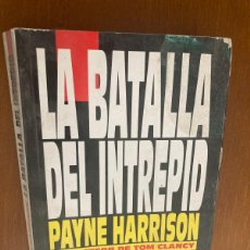 Libros de segunda mano: LA BATALLA DEL INTREPID / PAYNE HARRISON / CONS296 / EDICIONES B. Lote 401555284