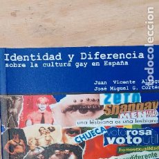 Libros de segunda mano: IDENTIDAD Y DIFERENCIA. SOBRE LA CULTURA GAY EN ESPAÑA. JUAN VICENTE ALIAGA. Lote 401556959