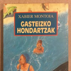 Libros de segunda mano: GAZTEIZKO HONDARTZAK. XABIER MONTOIA. SUSA NARRATIBA 1997. EUSKARAZ.. Lote 401573099