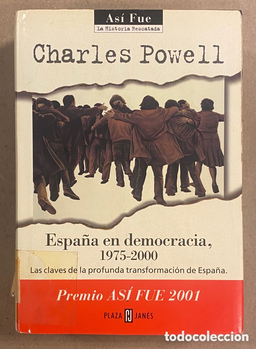 Libros de segunda mano: ESPA&Ntilde;A EN DEMOCRACIA (1975-2000) LAS CLAVES DE LA PROFUNDA TRANSFORMACI&Oacute;N DE ESPA&Ntilde;A. CHARLES POWELL