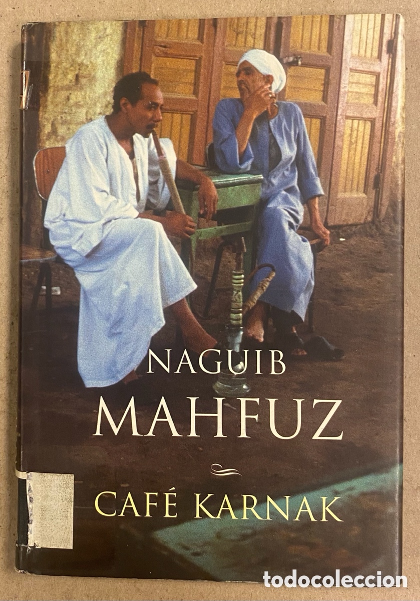 Libros de segunda mano: CAF&Eacute; KARNAK. NAGUIB MAHFUZ. EDICIONES MART&Iacute;NEZ ROCA 2001 (1&ordf; EDICI&Oacute;N ). - Foto 1