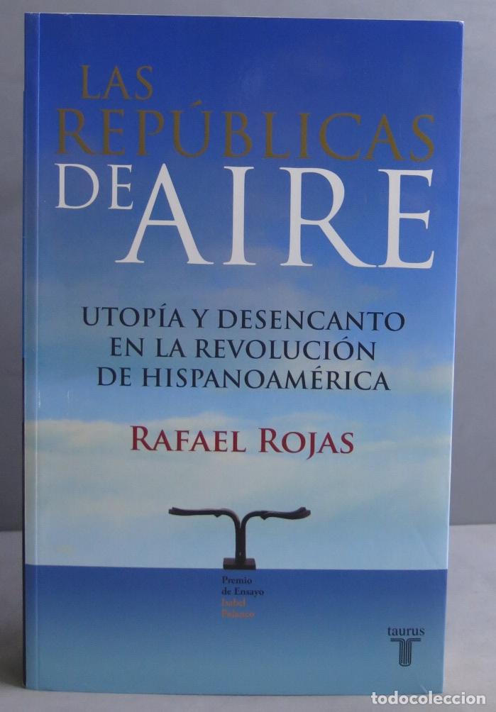 Libros de segunda mano: Las rep&uacute;blicas de aire. Rafael Rojas - Foto 1