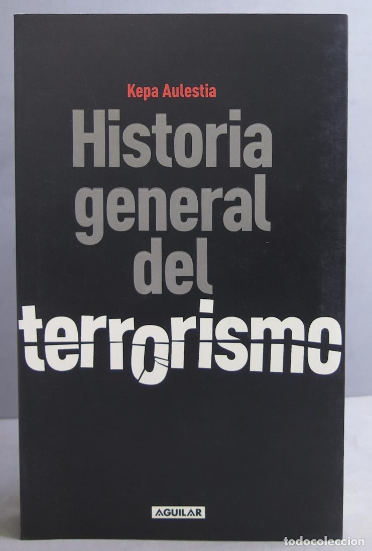 Libros de segunda mano: Historia general del terrorismo. Kepa Aulestia - Foto 1