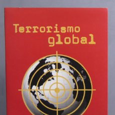 Libros de segunda mano: TERRORISMO GLOBAL. FERNANDO REINARES. Lote 401618609
