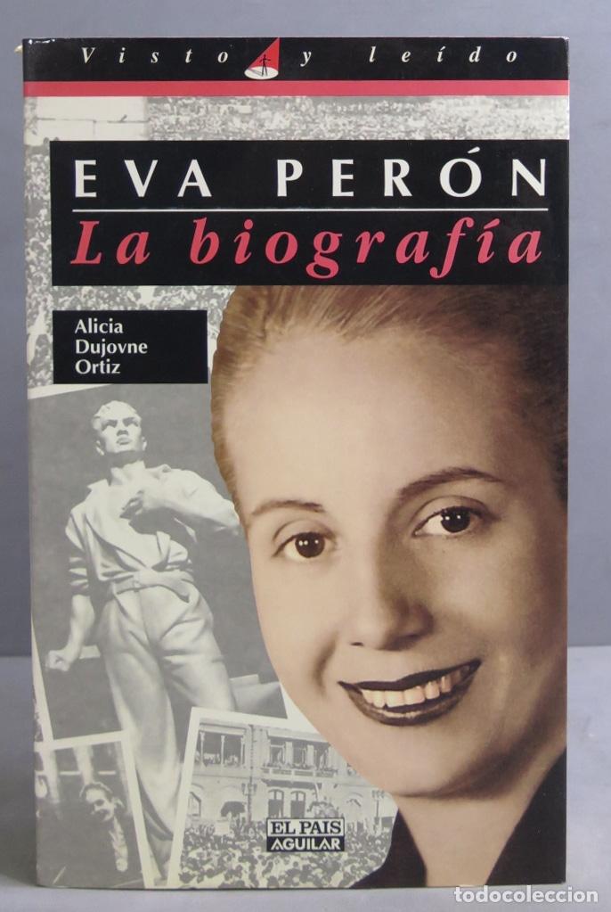 Libros de segunda mano: Eva Per&oacute;n. Alicia Dujovne Ortiz - Foto 1