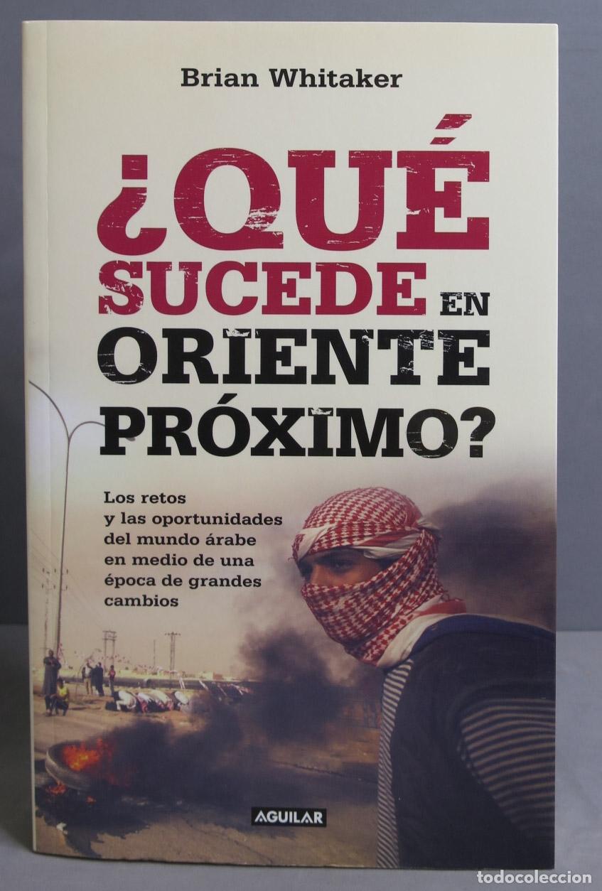Libros de segunda mano: &iquest;Qu&eacute; sucede en Oriente Pr&oacute;ximo?. Brian Whitaker - Foto 1
