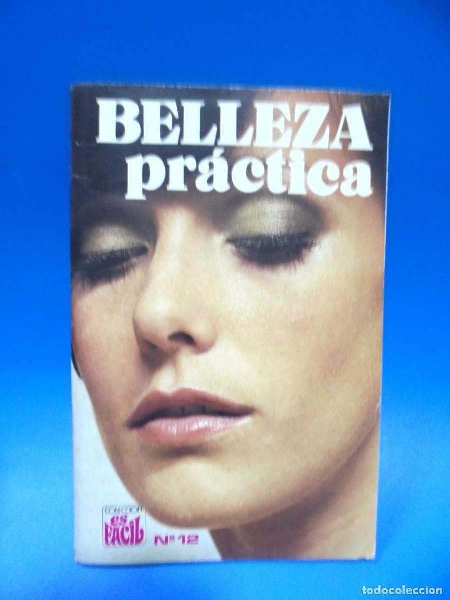 Libros de segunda mano: BELLEZA PRACTICA. N&ordm; 12. ISABEL OLIVER. 1973. PAGS : 55. - Foto 1