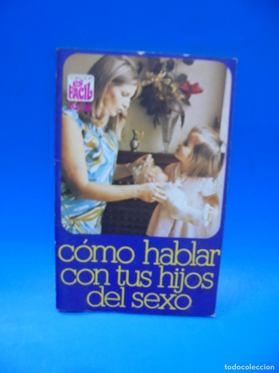Gebrauchte B&uuml;cher: COMO HABLAR DE TUS HIJOS DEL SEXO. N&ordm; 2. INMACULADA GONZALEZ DE LA FUENTE. 1973. PAGS : 56.