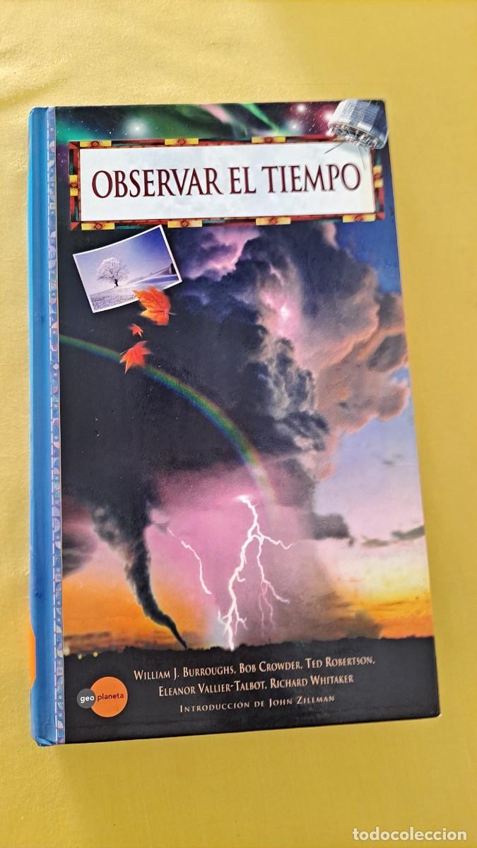 Libros de segunda mano: OBSERVAR EL TIEMPO - VARIOS AUTORES - PLANETA 1998 - Foto 2
