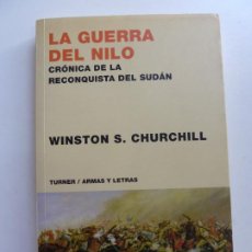 Libros de segunda mano: LA GUERRA DEL NILO. WINSTON S. CHURCHILL. AÑO 2013. Lote 401663129