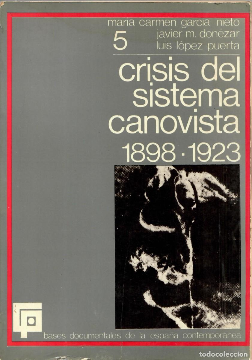 Libros de segunda mano: Crisis del sistema canovista &ndash; 1898 &ndash; 1923 &ndash; Bases documentales de la historia de Espa&ntilde;a &ndash; Guadiana