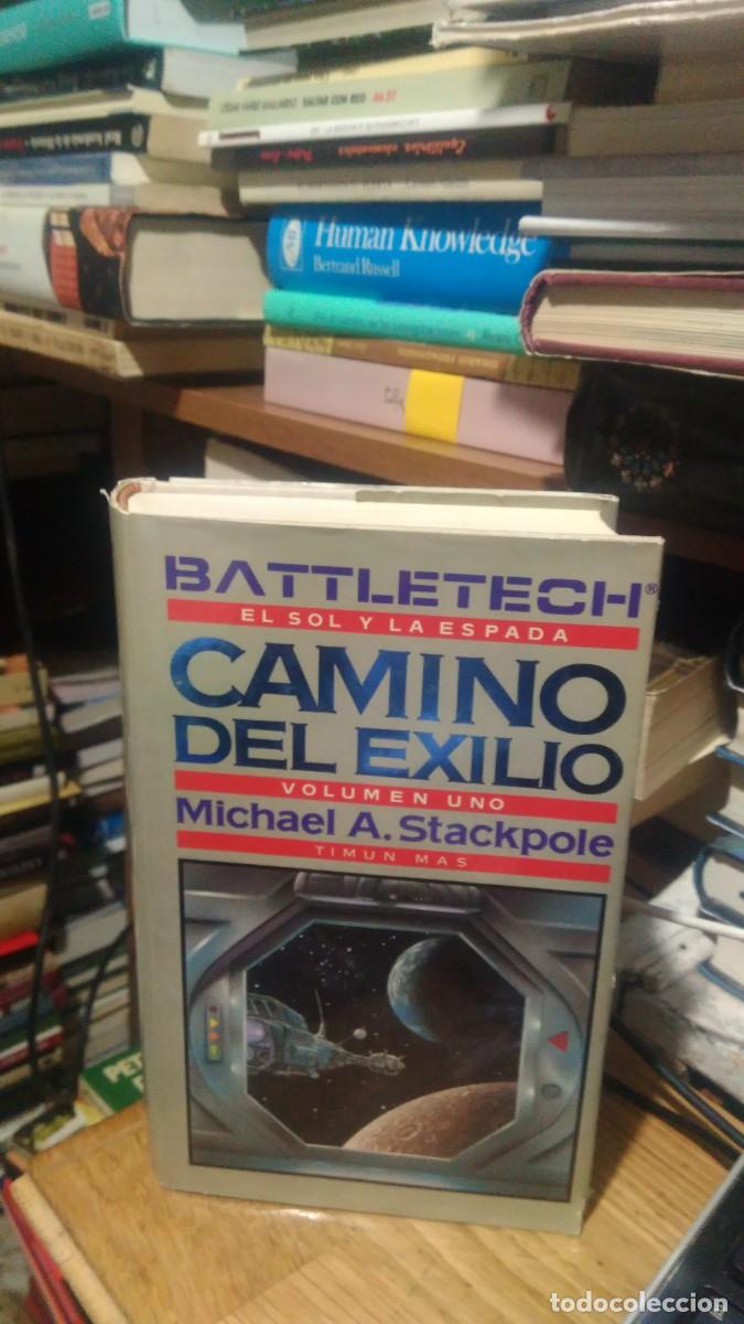 Libros de segunda mano: CAMINO DEL EXILIO, BATTLETECH, EL SOL Y LA ESPADA, VOL. 1, MICHAEL A. STACKPOLE, ED. TIMUN MAS - Foto 1