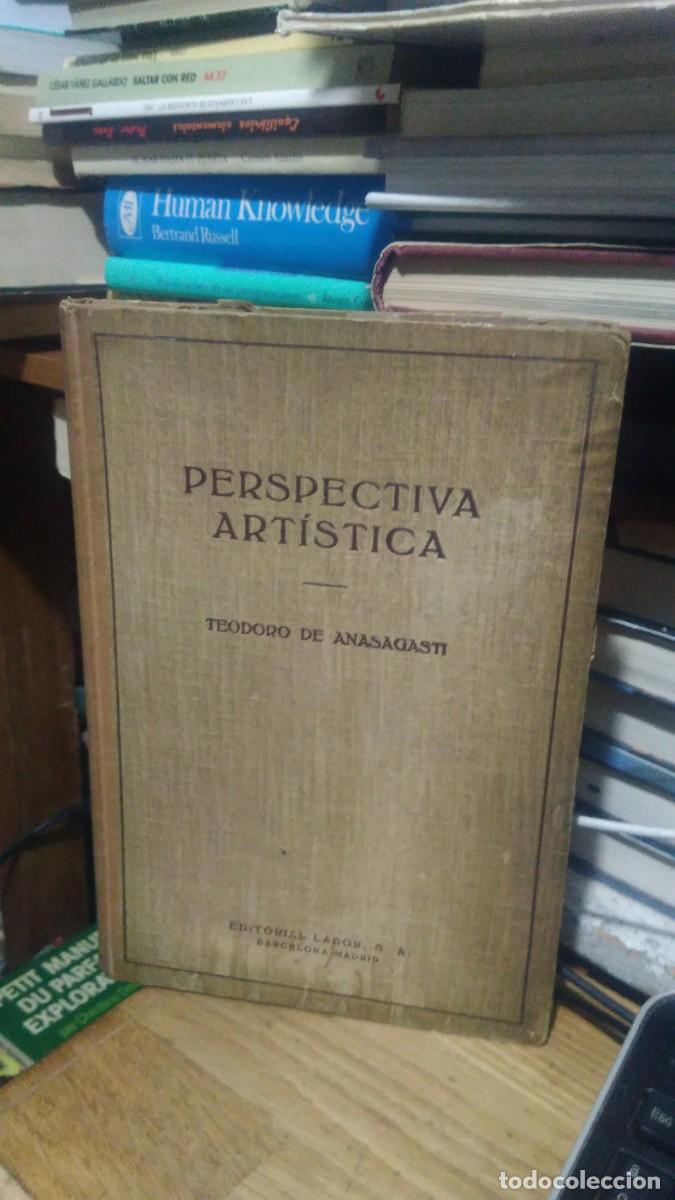 Libros de segunda mano: PERSPECTIVA ART&Iacute;STICA, TEODORO DE ANASAGASTI, ED. LABOR S.A. - Foto 1