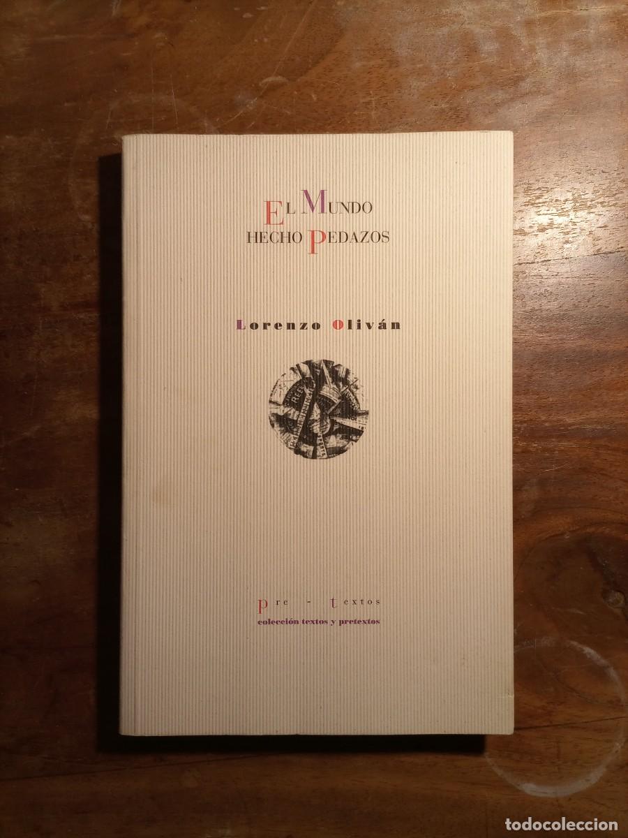 Libros de segunda mano: El mundo hecho pedazos Lorenzo Olivan - Foto 1