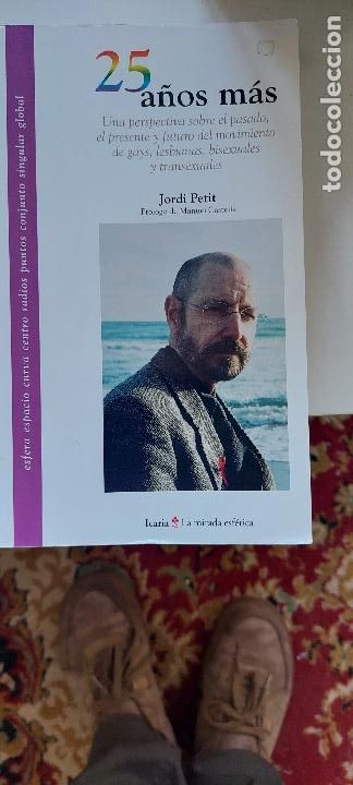 Libri di seconda mano: 25 A&ntilde;os Mas. Una Perspectiva Sobreel Pasado, el Presente y Futuro Delmovimiento de Gays, Lesbianas