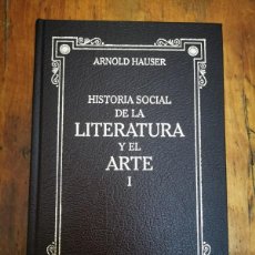 Libros de segunda mano: HAUSER, ARNOLD. HISTORIA SOCIAL DE LA LITERATURA Y EL ARTE. I. Lote 401848779