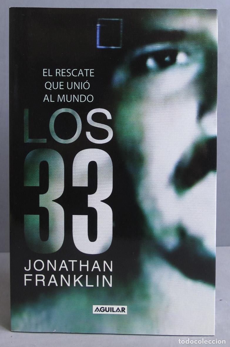 Libros de segunda mano: Los 33. Jonathan Franklin - Foto 1