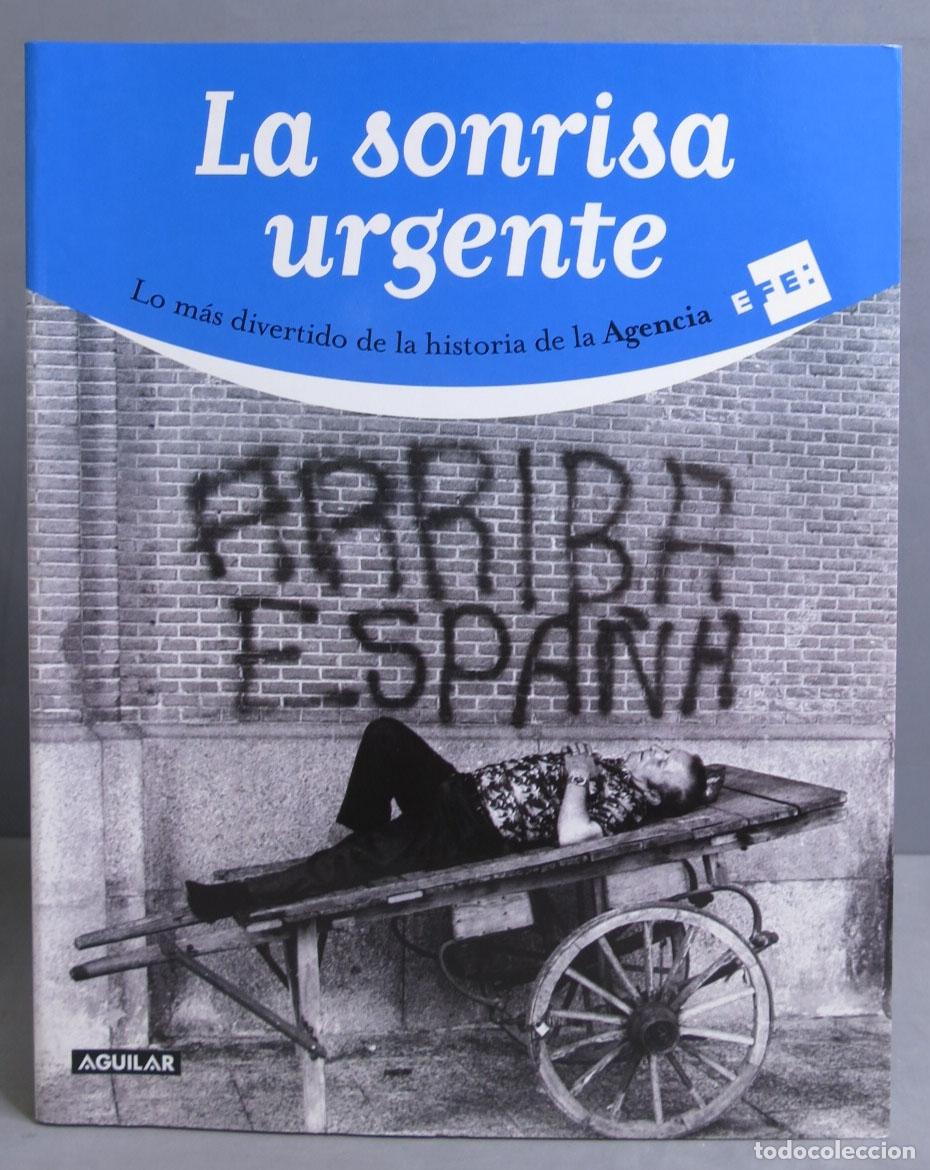 Libros de segunda mano: La sonrisa urgente. S.A. Agencia Efe - Foto 1