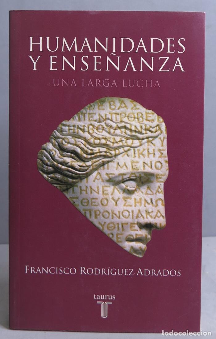Libros de segunda mano: Humanidades y ense&ntilde;anza. Francisco Rodr&iacute;guez Adrados - Foto 1