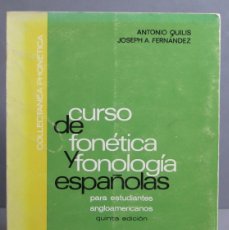 Libros de segunda mano: CURSO DE FONÉTICA Y FONOLOGÍA ESPAÑOLAS. QUILIS. FERNÁNDEZ. Lote 401865144